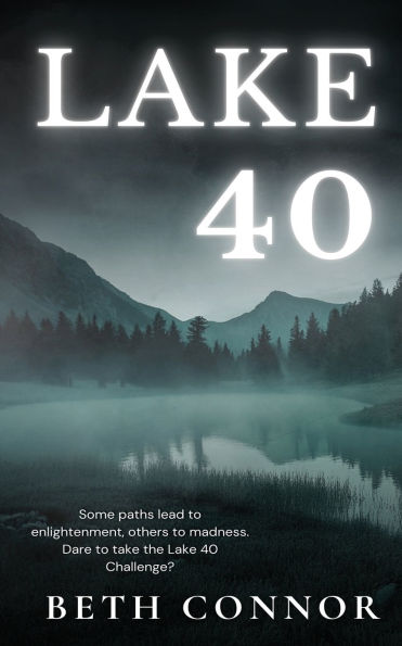 Lake 40: A Supernatural Mystery