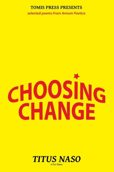 Choosing Change: Selected Poems from Annum Poetica