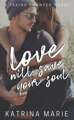 Love Will Save Your Soul