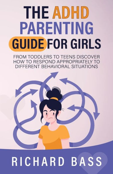 The ADHD Parenting Guide for Girls