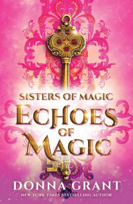 Title: Echoes of Magic, Author: Donna Grant