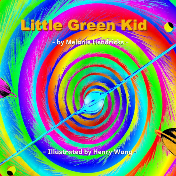 Little Green Kid: A little girl's adventure