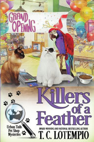 Free e book download Killers of a Feather 9781958384022 DJVU iBook FB2 (English literature) by T. C. Lotempio