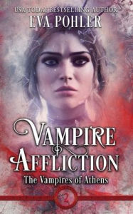 Title: Vampire Affliction, Author: Eva Pohler