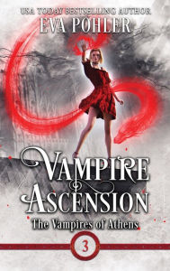 Title: Vampire Ascension, Author: Eva Pohler