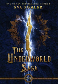 Title: The Underworld Saga: Volume Three, Author: Eva Pohler