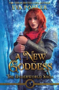 Title: A New Goddess, Author: Eva Pohler
