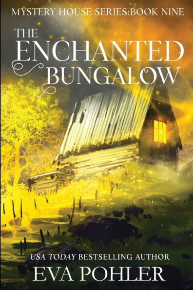 The Enchanted Bungalow