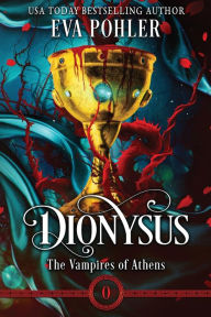 Title: Dionysus, Author: Eva Pohler