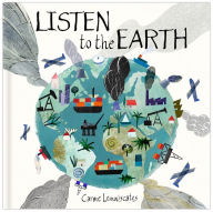 Title: Listen to the Earth: Caring for Our Planet, Author: Carme Lemniscates