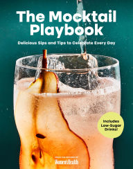 Title: The Mocktail Playbook: Delicious Sips for Every Day, Author: Women's Health