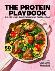 Title: The Protein Playbook: Build Strength, Boost Metabolism, and Feel Energized, Author: Women's Health