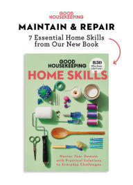 Title: Good Housekeeping Maintain & Repair: 7 Home Skills from Our New Book, Author: Good Housekeeping