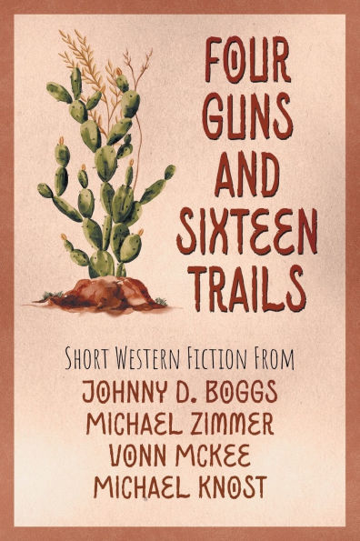 Four Guns and Sixteen Trails