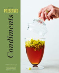 Title: Preserved: Condiments, Author: Darra Goldstein