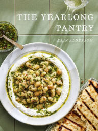 Free english textbooks download The Yearlong Pantry: Bright, Bold Vegetarian Recipes to Transform Everyday Staples by Erin Alderson, Erin Scott