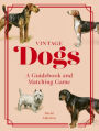 Vintage Dogs: A Guidebook and Matching Game