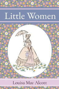 Title: Little Women, Author: Louisa May Alcott