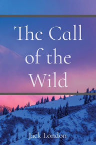 Title: The Call of the Wild, Author: Jack London