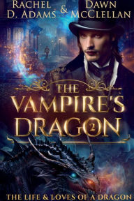 Title: The Vampire's Dragon, Author: Rachel Adams