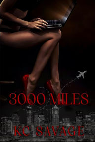 Title: 3000 Miles, Author: Kc Savage
