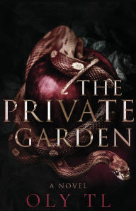 Free ebook downloads for nook hd The Private Garden by Oly Tl 9781958447031 (English literature) CHM MOBI