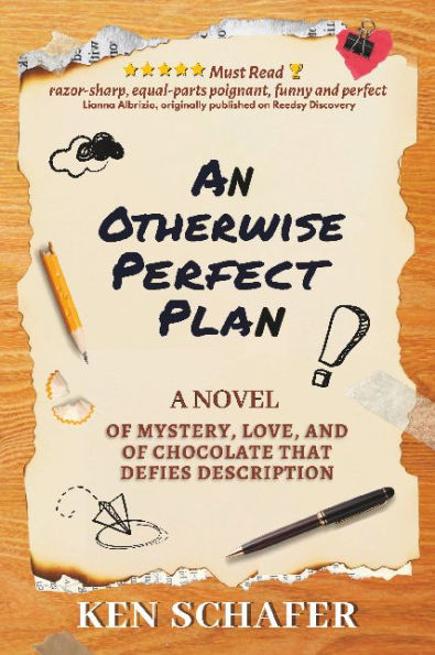 An Otherwise Perfect Plan: A Novel of Mystery, Love, and Chocolate that Defies Description