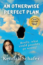 An Otherwise Perfect Plan: A Novel of Mystery, Love, and of Chocolate that Defies Description