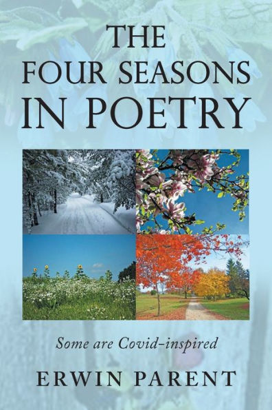 The Four Seasons Poetry: Some are Covid-Inspired