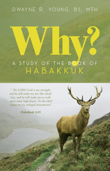 Why?: A Study of the Book Habakkuk