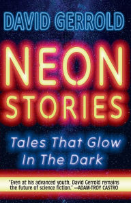 Ebooks free downloads pdf format Neon Stories in English CHM by David Gerrold 9781958482179