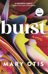 Free download ebooks on j2me Burst: A Novel 9798985282825 MOBI CHM RTF by Mary Otis, Mary Otis