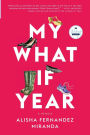 My What If Year: A Memoir