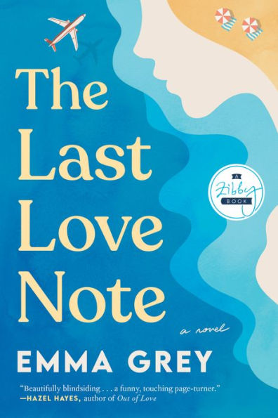 The Last Love Note: A Novel