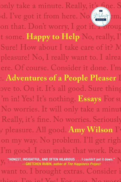 Happy to Help: Adventures of a People Pleaser