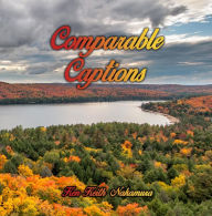 Title: Comparable Captions, Author: Ken Keith Nakamura