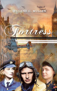 Title: Fortress, Author: Eugene C. Mullen