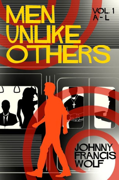 Men Unlike Others, Vol. 1, A-L