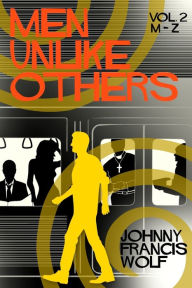 Textbook pdf downloads Men Unlike Others, Vol. 2, M-Z