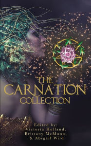 Free electronics ebooks download pdf The Carnation Collection PDB MOBI iBook (English literature) by Victoria Holland, Brittany McMunn, Abigail Wild, Victoria Holland, Brittany McMunn, Abigail Wild 9781958531389