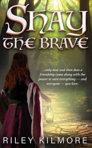 Online books download pdf Shay the Brave in English MOBI iBook DJVU 9781958531426 by Riley Kilmore