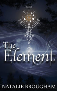 Public domain audio books download The Element by Natalie Brougham 