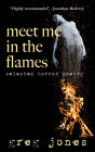 Meet Me in the Flames