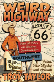 Free bookz to download Weird Highway Southwest (English literature)  by Troy Taylor 9781958589250