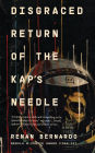 Disgraced Return of the Kap's Needle