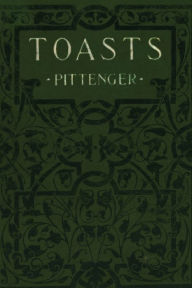 Title: Toasts, Author: William Pittenger