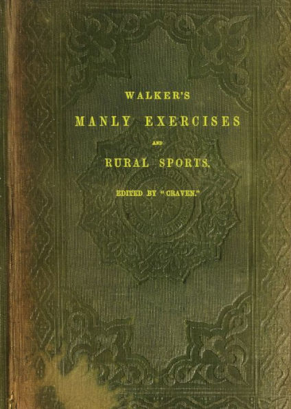 Walker's Manly Exercises and Rural Sports