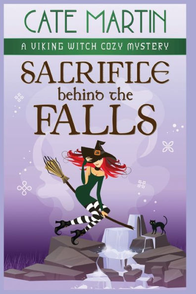 Sacrifice Behind the Falls: A Viking Witch Cozy Mystery