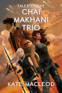 Tales of the Chai Makhani Trio: Volume 1