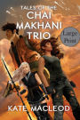 Tales of the Chai Makhani Trio: Volume 1